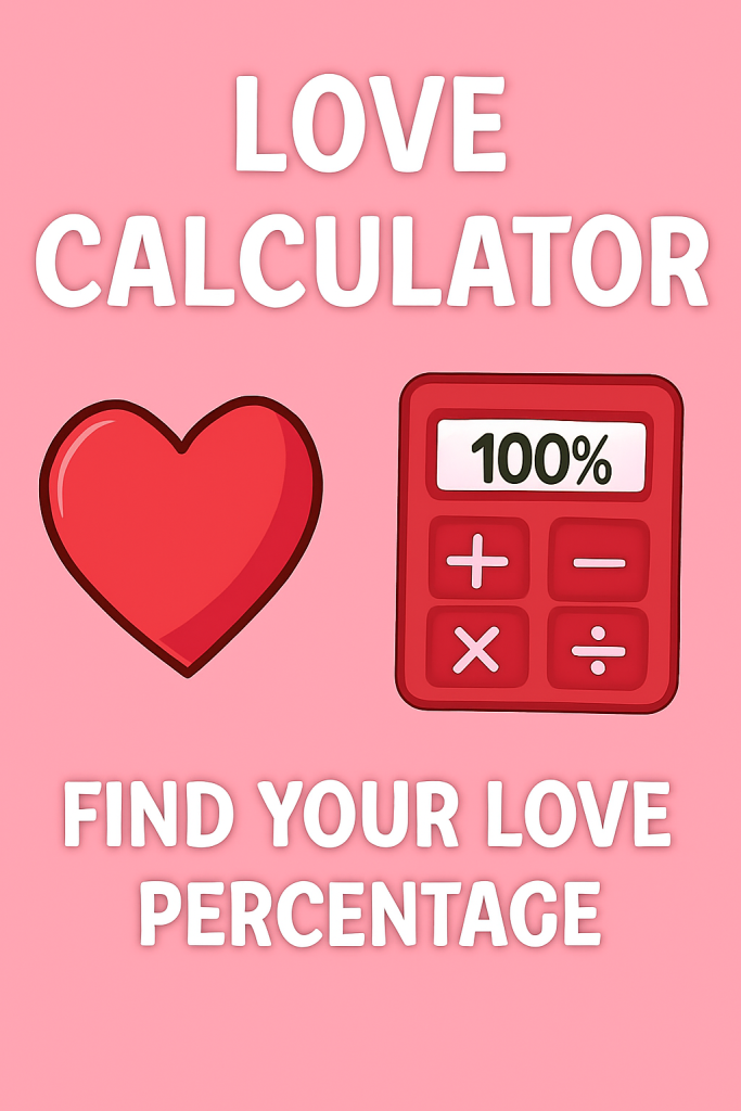 Love Calculator 2025 | Find Out How Compatible You Are in Love 